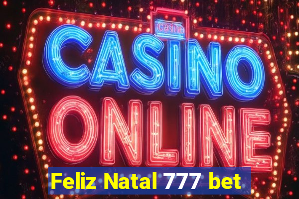 Feliz Natal 777 bet